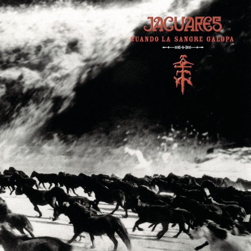 Jaguares – Cuando La Sangre Galopa (2001)