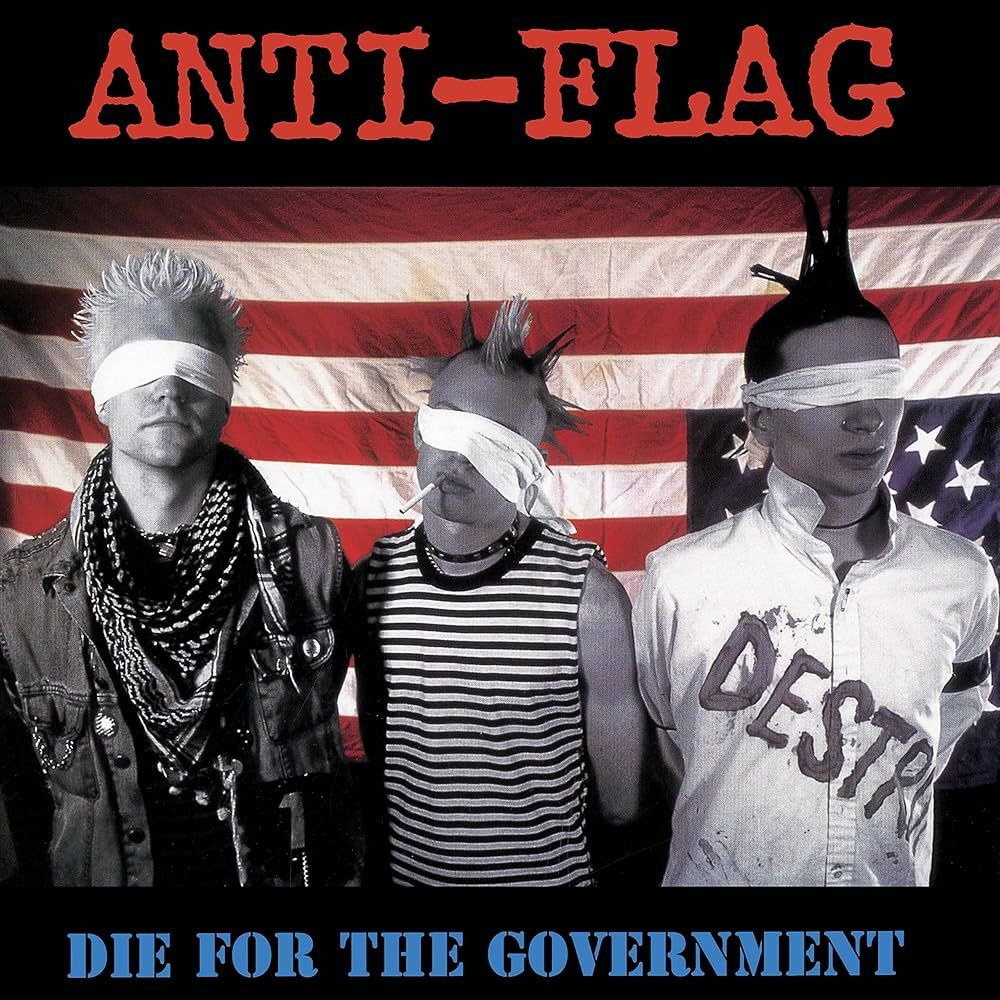 Anti-Flag – Die For The Government (1996)