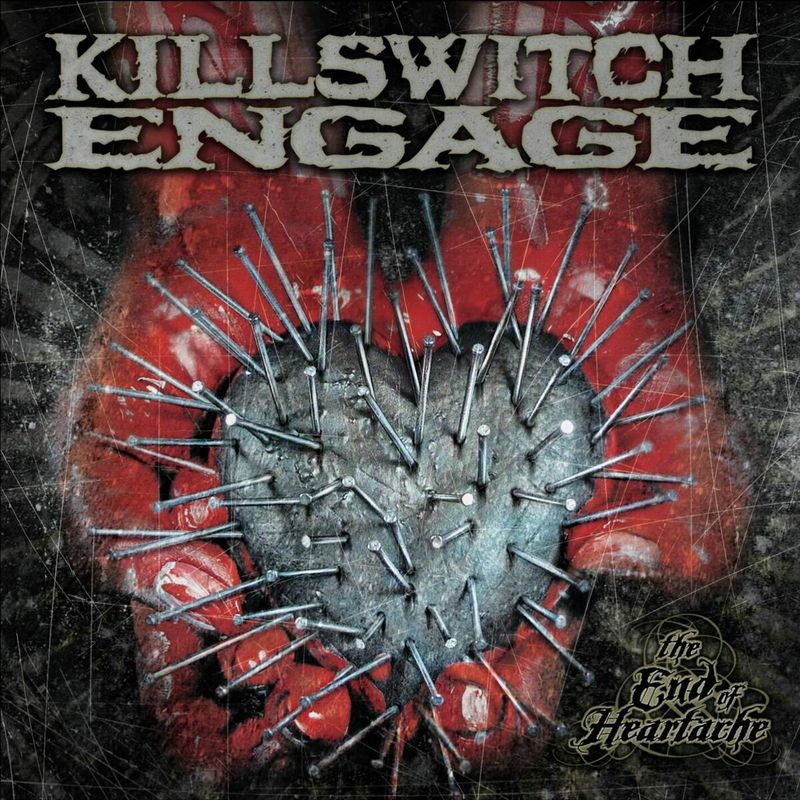 Killswitch Engage – The End Of Heartache (2004)