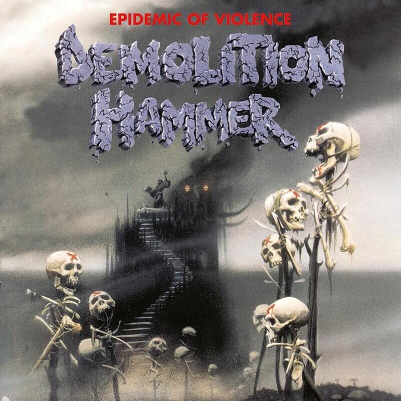 Demolition Hammer - Epidemic Of Violence (Re-Issue) (1992)