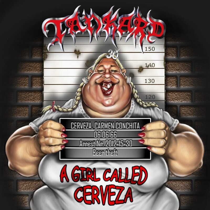 Tankard - A Girl Called Cerveza (2012)