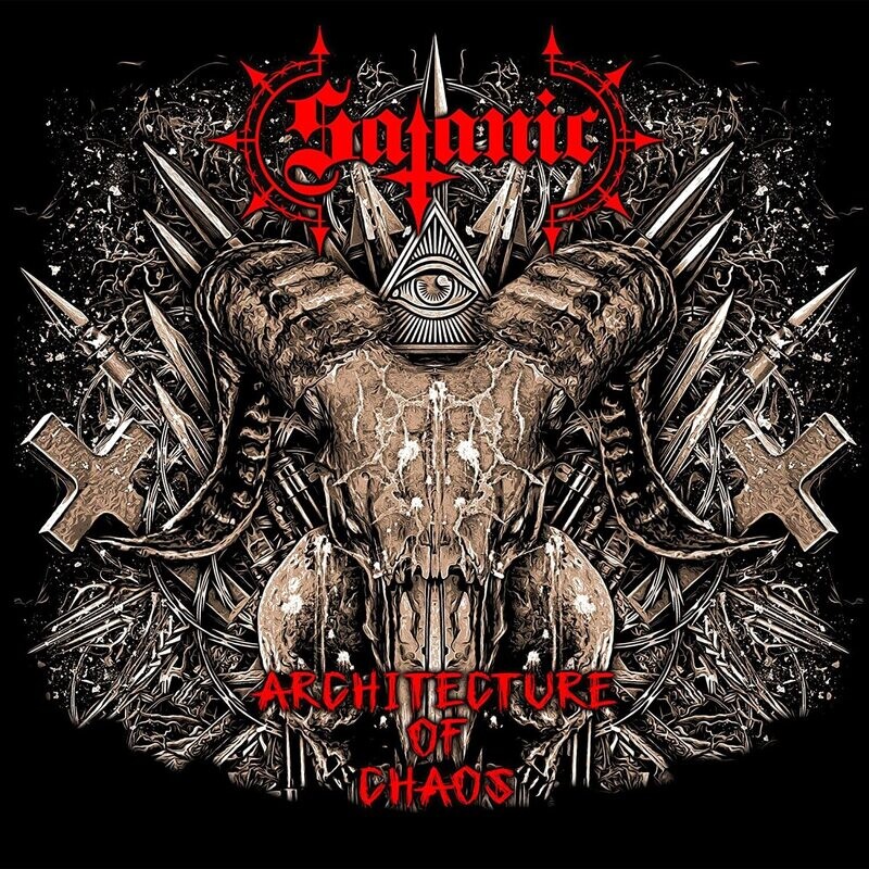 Satanic - Architecture  Of Chaos (2017)