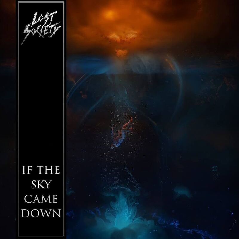 Lost Society - If The Sky Came Down (Transparent Orange Vinyl) (2022)