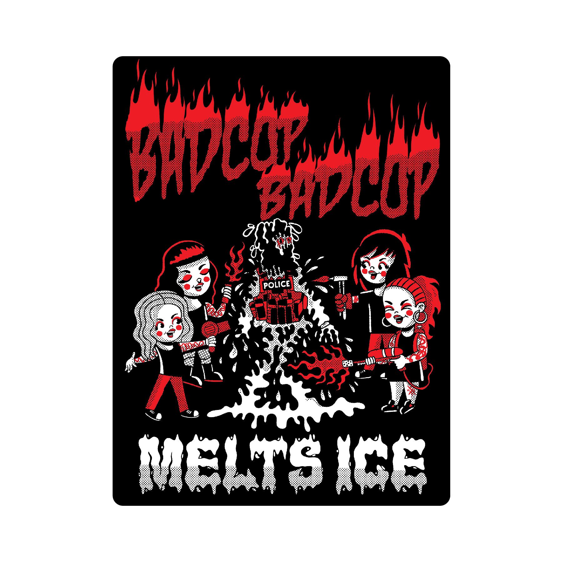 Bad Cop Bad Cop Melts Ice Stickers and Koozie