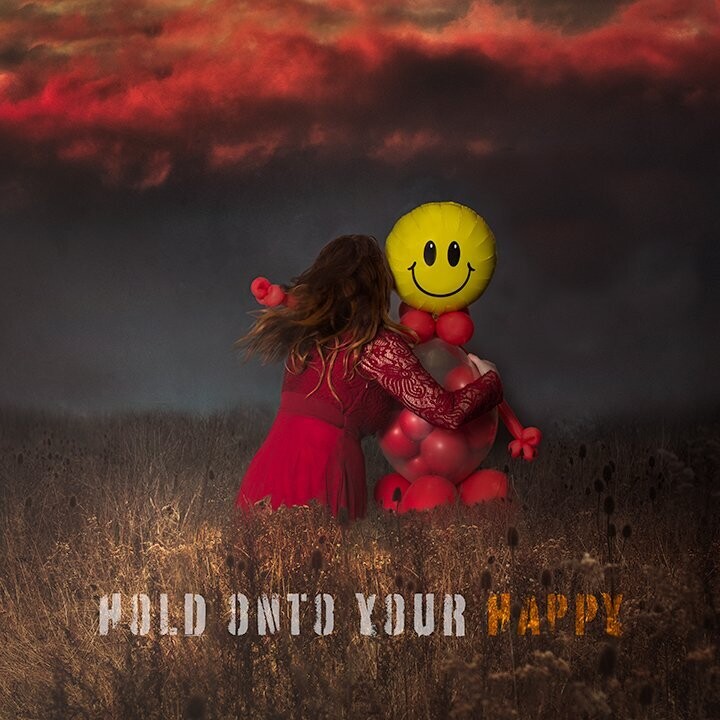 Hold Onto Your Happy