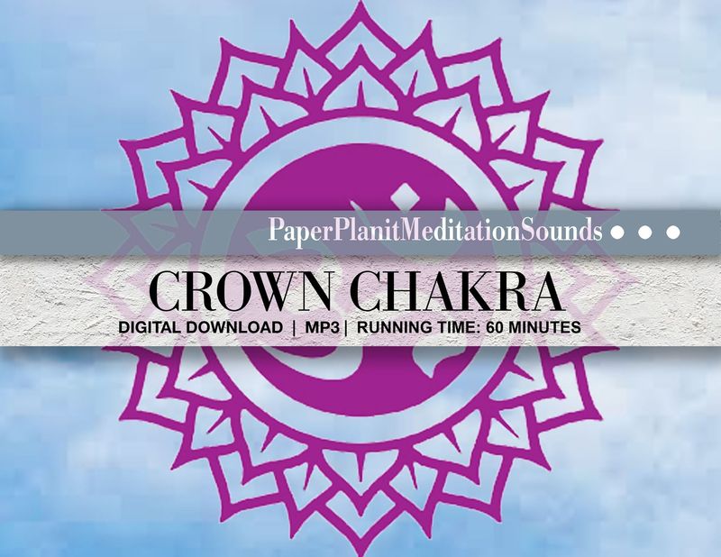 Meditative Sounds for the Crown Chakra