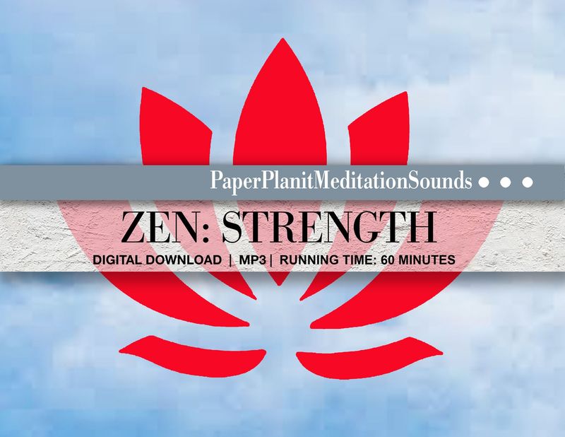 Meditative Sounds for Zen Strength
