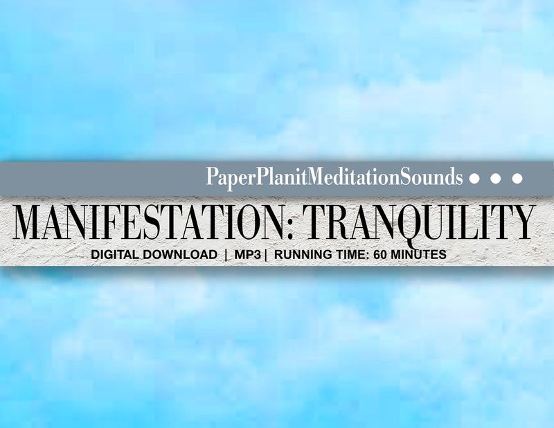 Meditative Sounds for Manifesting Tranquility