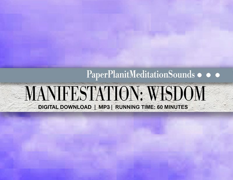Meditative Sounds for Manifesting Wisdom