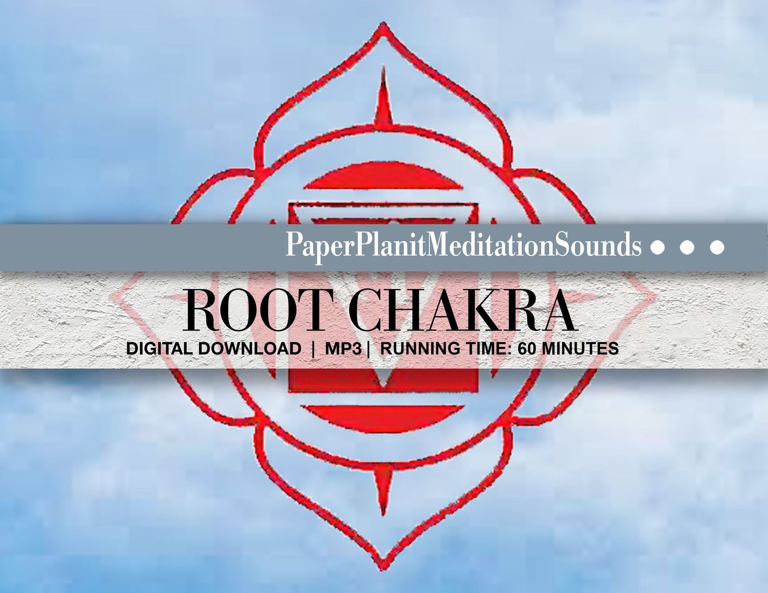 Meditative Sounds for the Root Chakra Meditative Sounds for the Root Chakra
