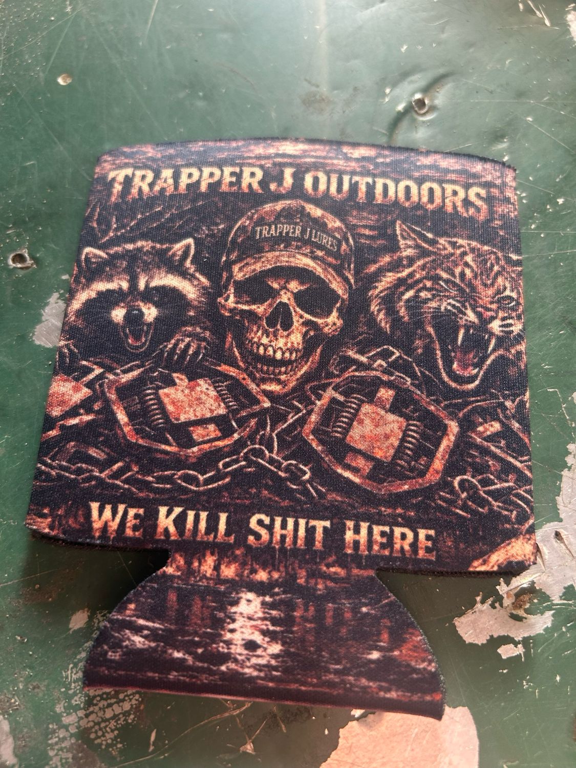 We Kill Shit Here Koozies