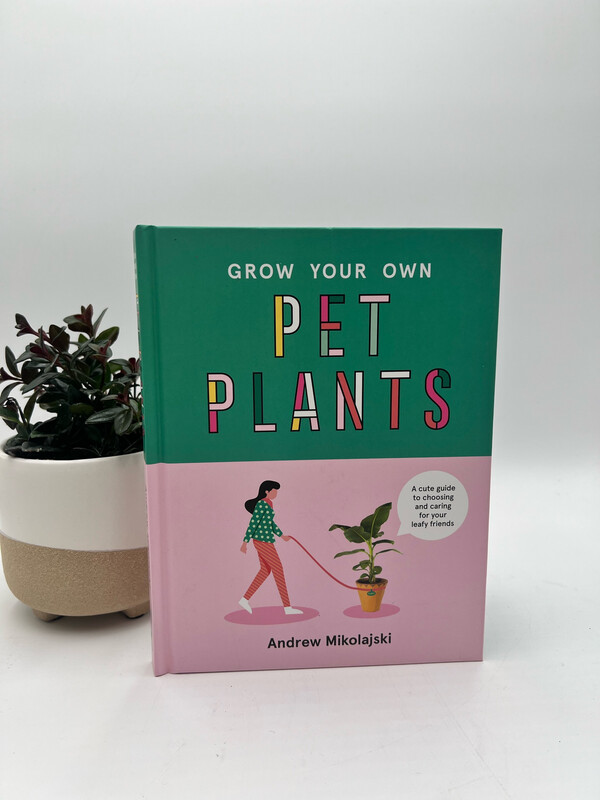 GROW YOUR OWN PET PLANTS