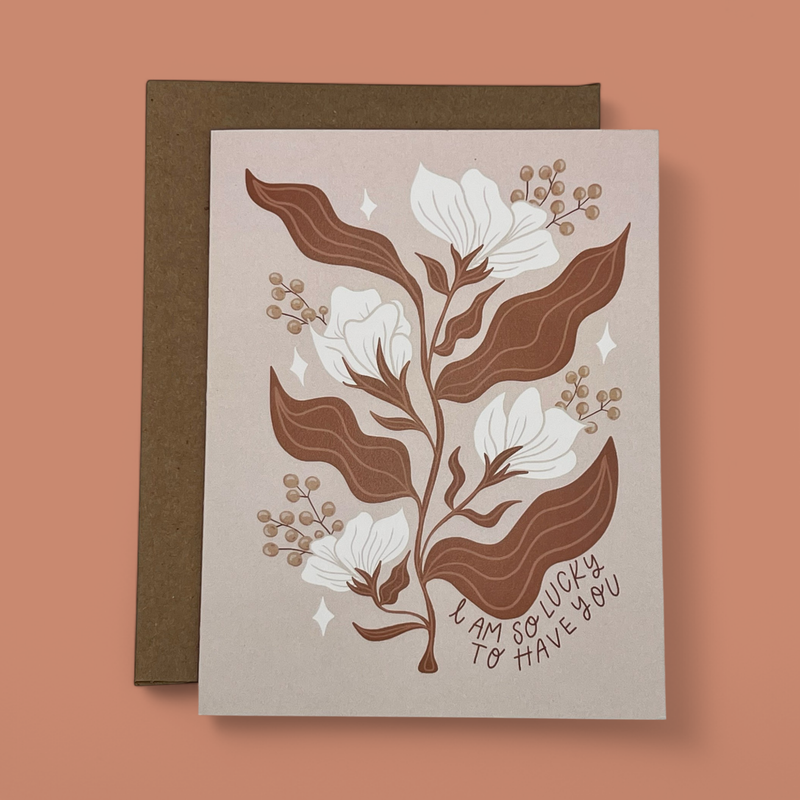 "I'M SO LUCKY TO HAVE YOU" GREETING CARD