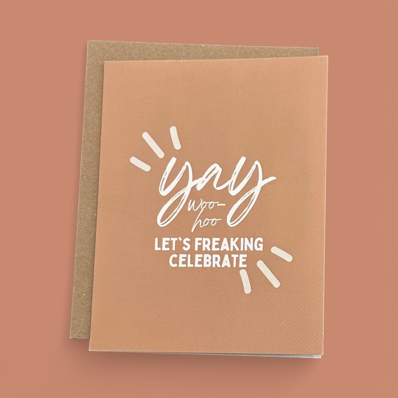 "LET'S FREAKING CELEBRATE" GREETING CARD