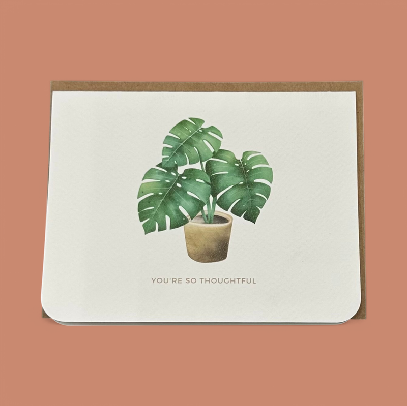 SO THOUGHTFUL MONSTERA GREETING CARD