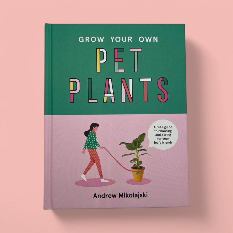 GROW YOUR OWN PET PLANTS