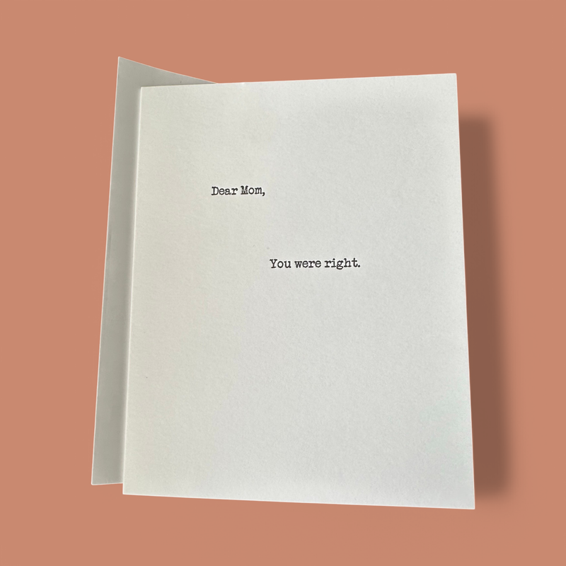 YOU WERE RIGHT GREETING CARD