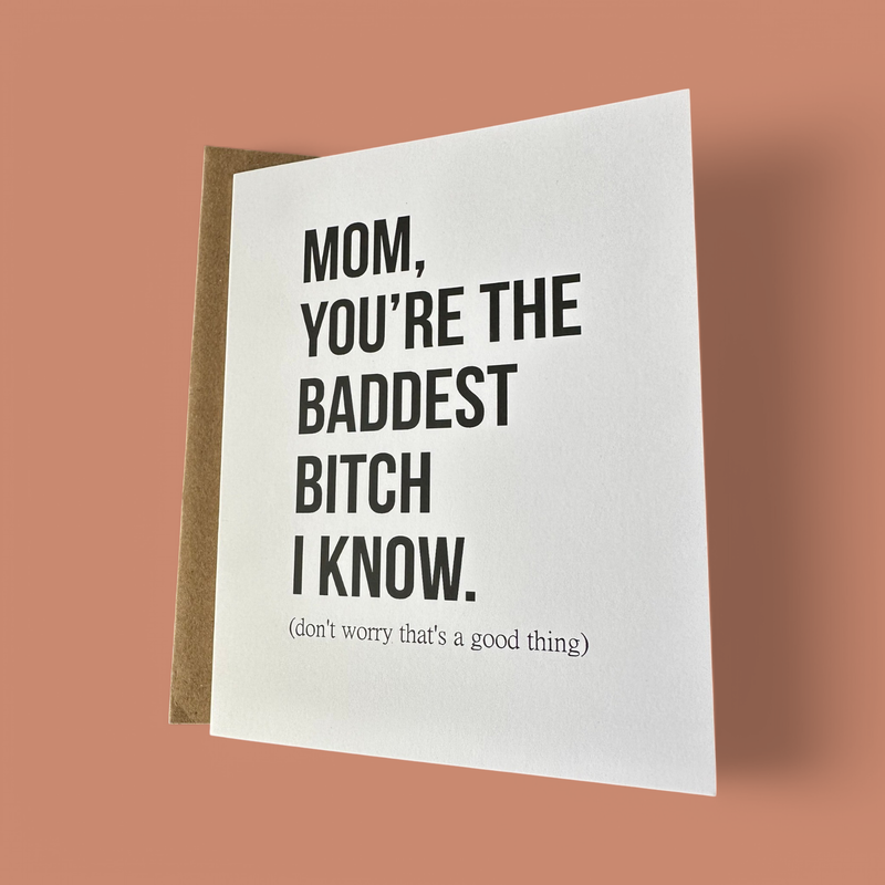 BADDEST BITCH MOM GREETING CARD