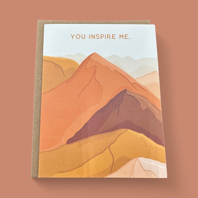 "YOU INSPIRE ME" GREETING CARD