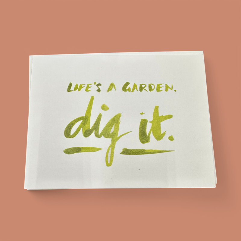 DIG IT ENCOURAGEMENT GREETING CARD