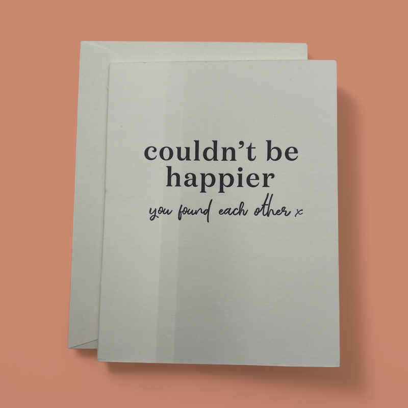 COULDN'T BE HAPPIER GREETING CARD