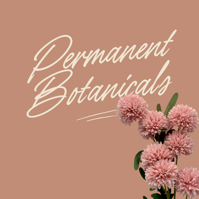 PERMANENT BOTANICALS