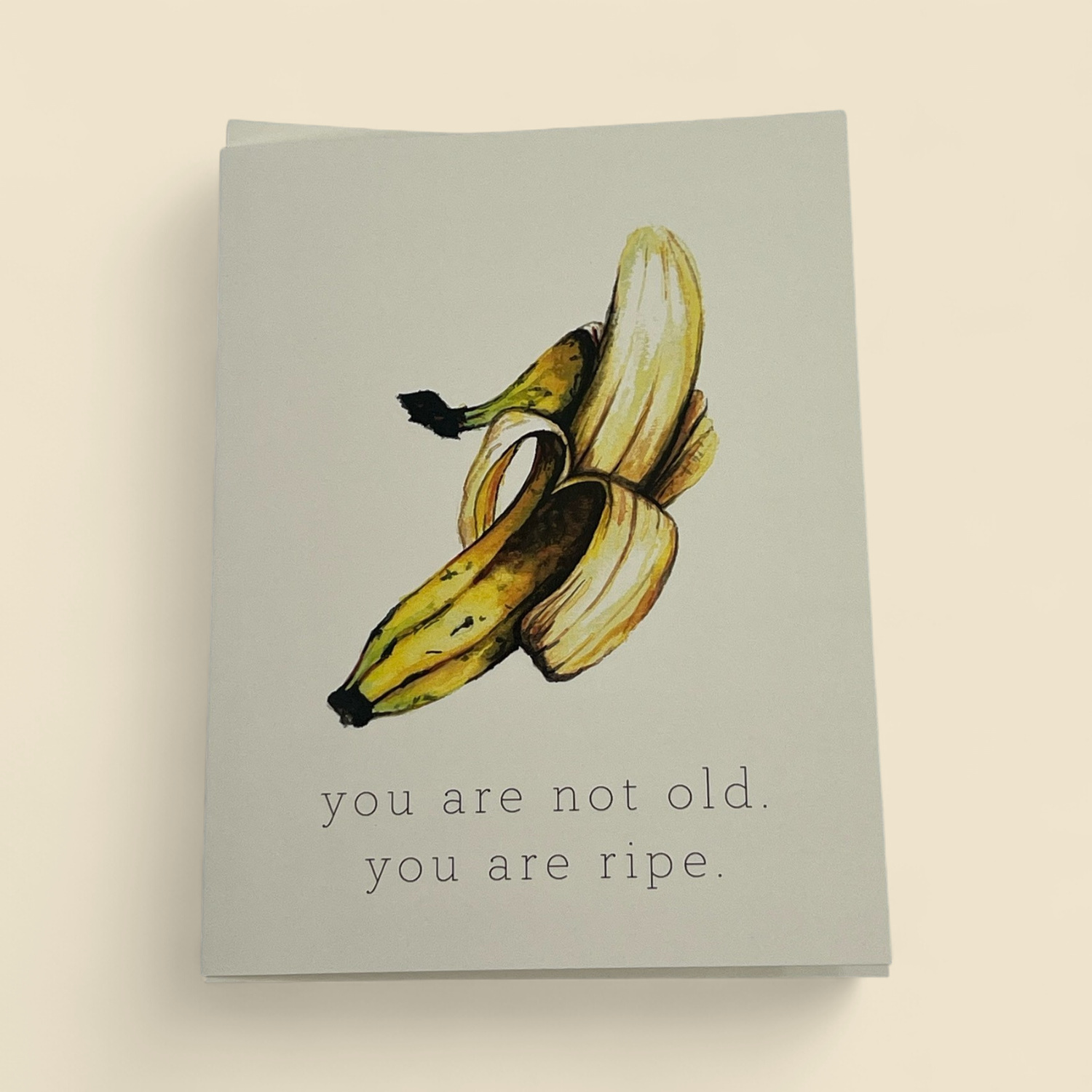 YOU ARE RIPE GREETING CARD