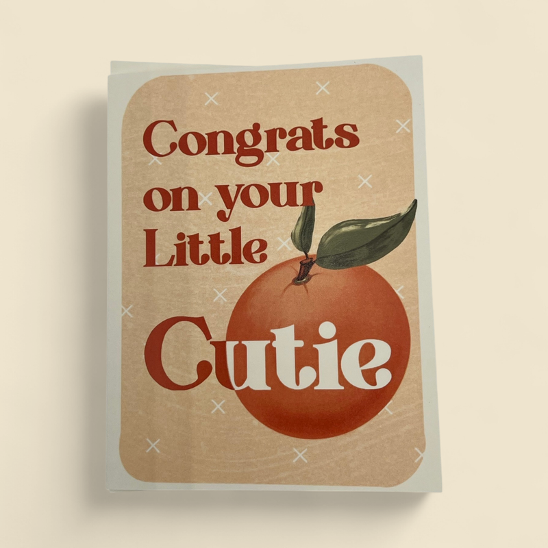 CONGRATS ON YOUR LITTLE CUTIE GREETING CARD