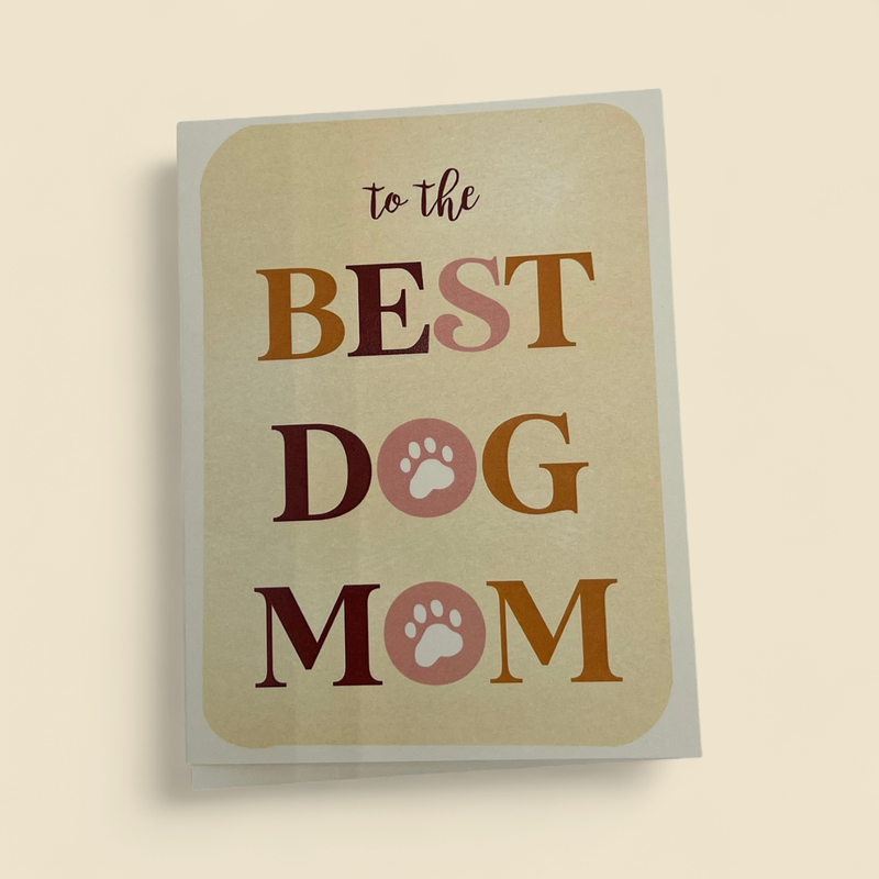 DOG MOM GREETING CARD