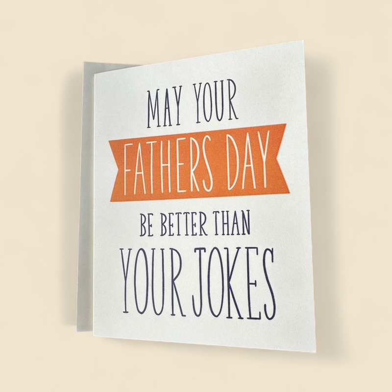 DAD JOKES FATHER'S DAY GREETING CARD