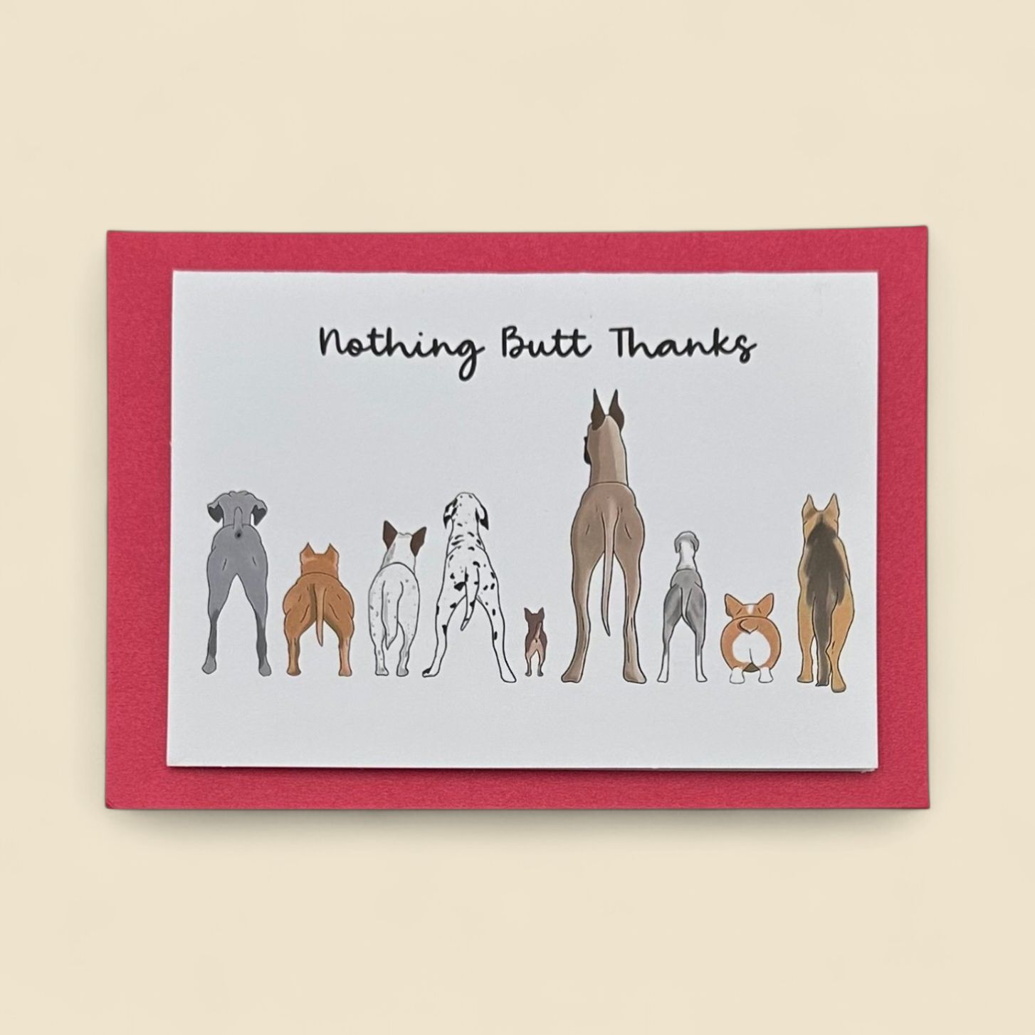 NOTHING BUTT THANKS GREETING CARD