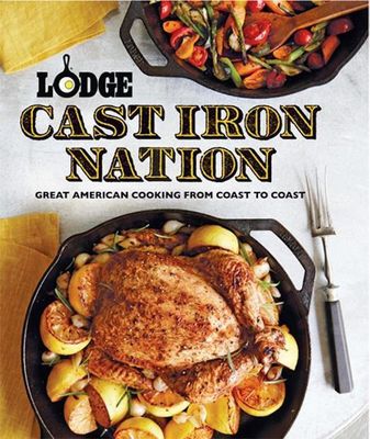 Lodge Cast Iron Nation Cookbook