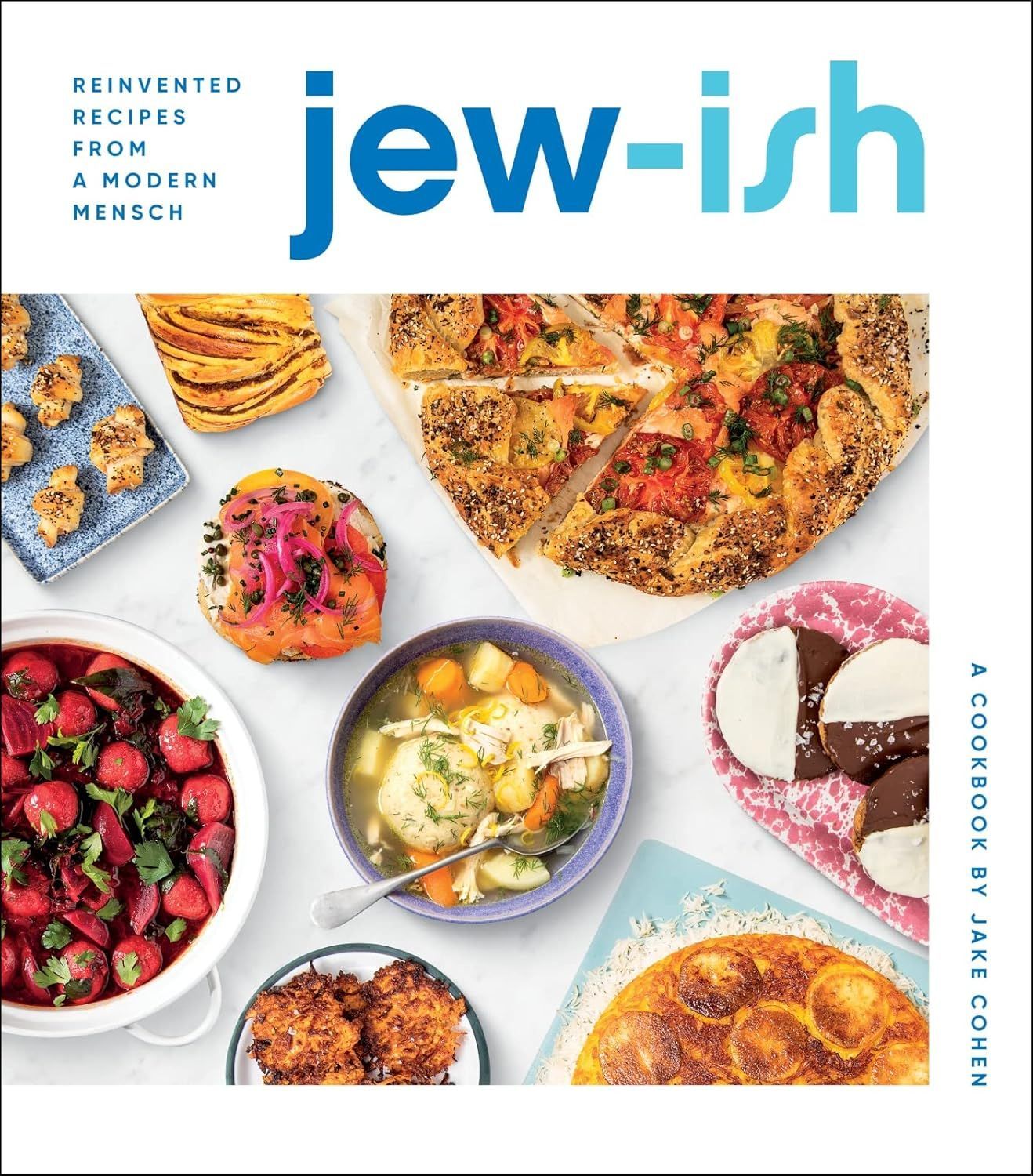 Jew-ish Cookbook : Reinvented Recipes from a Modern Mensch