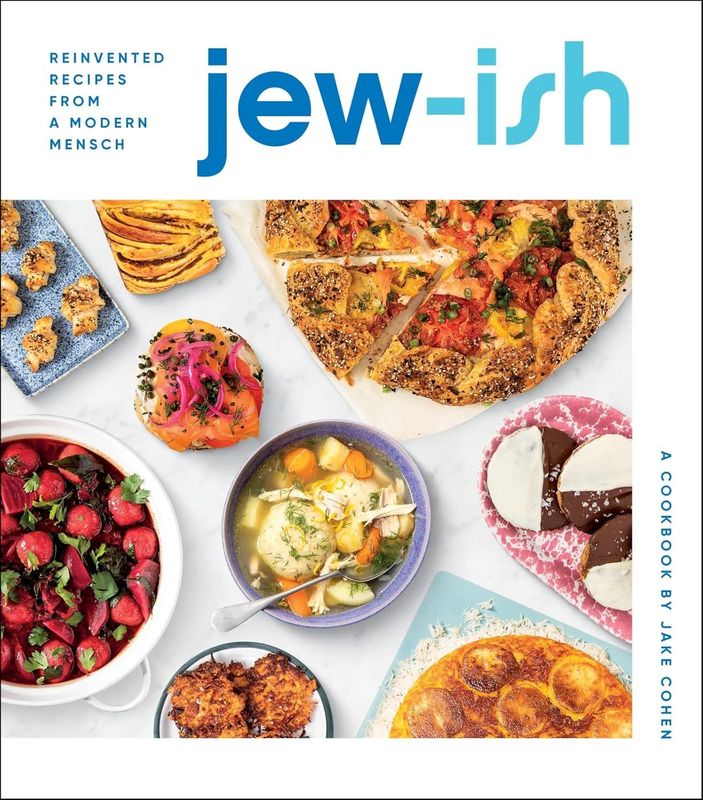 Jew-ish Cookbook : Reinvented Recipes from a Modern Mensch