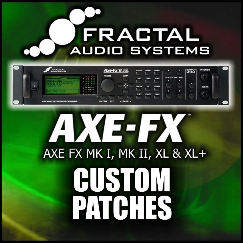 Fractal Audio AXE-FX Custom Patches