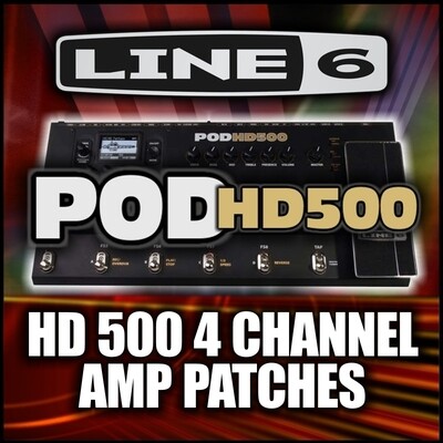 Pod HD-500 4 Channel Amp Patches