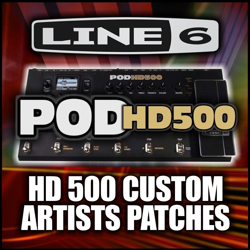 Pod HD-500 Custom Artists Patches