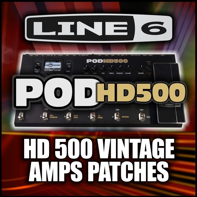Pod HD-500 VINTAGE AMP PACK Patches