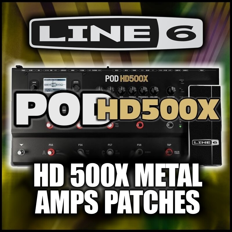Pod HD-500X METAL AMP PACK Patches