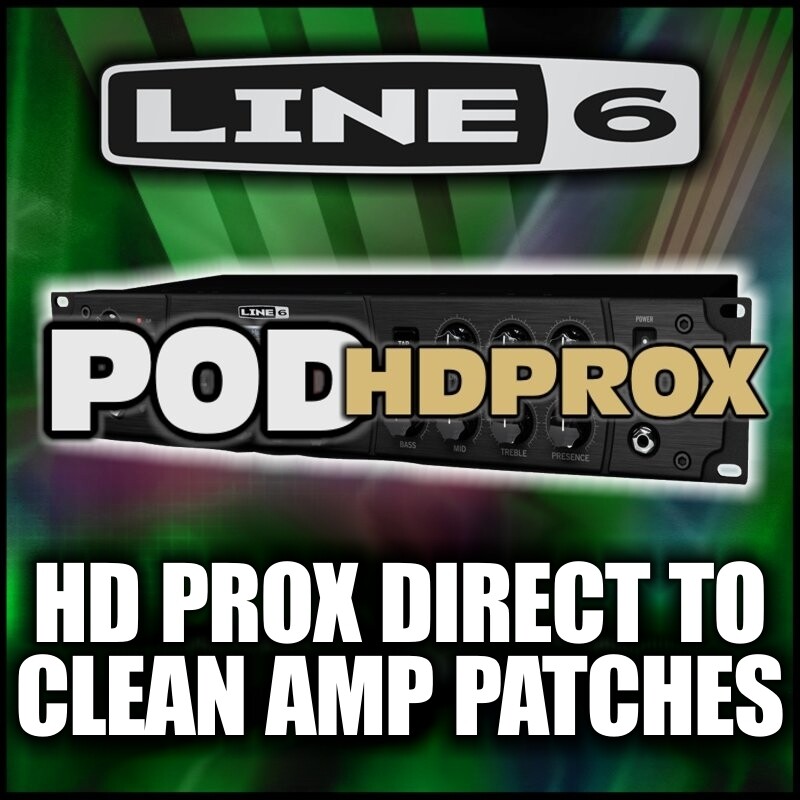 Pod HD-PRO-X Direct to Clean Amp Patches