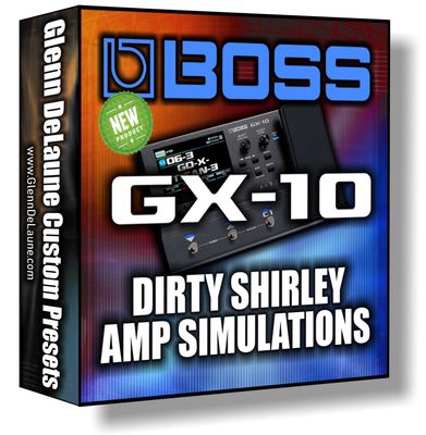 Boss GX-10 Friedman Dirty Shirley Amps Simulations Presets