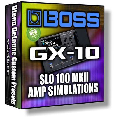 Boss GX-10 SLO-100 MKII Amps Simulations Presets
