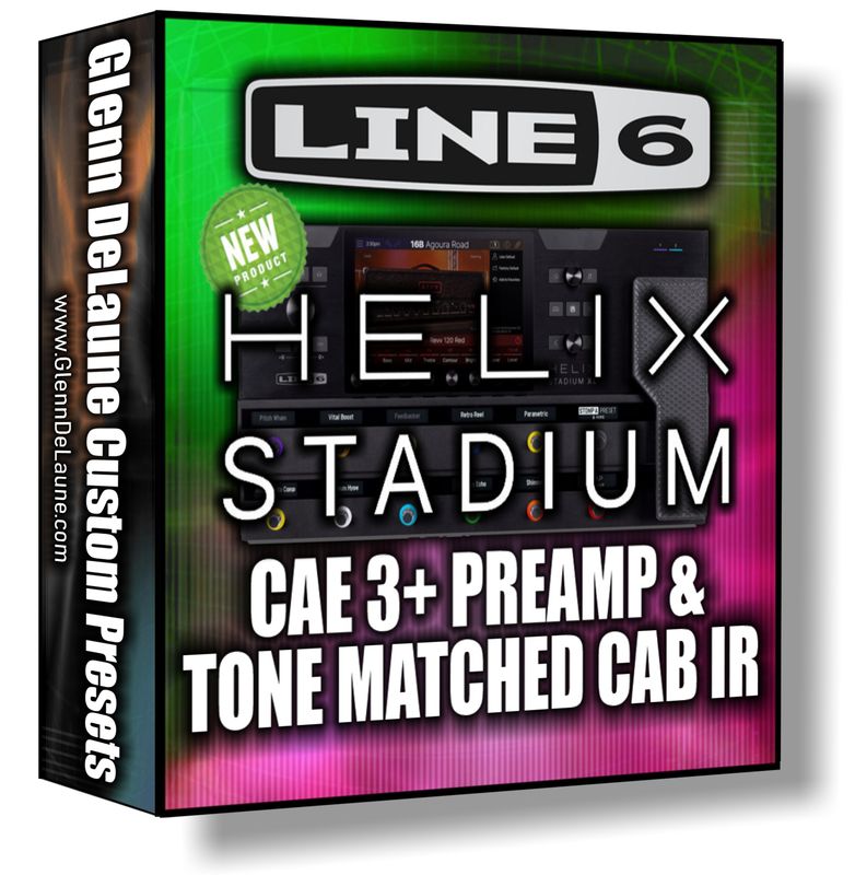 Helix STADIUM - CAE 3+ Amp Simulation Preset and Tone Matched Cab IR