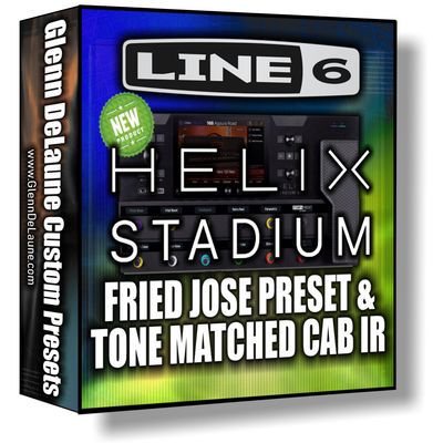 Helix STADIUM - FRIED JOSE 100W Amp Simulation Preset and Cab IR