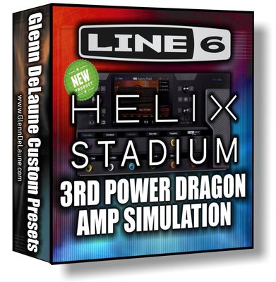 Helix STADIUM - 3RD POWER DRAGON 100W Amp Simulation Preset and Cab IR