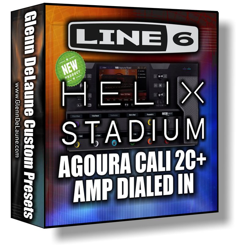 Helix STADIUM - NEW AGOURA CALI 2C+ Amp Dialed In Preset
