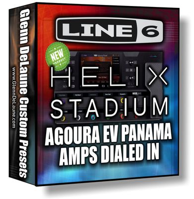 Helix STADIUM - NEW AGOURA EV PANAMA Amps Dialed In Preset with Tone Matched Cab IR