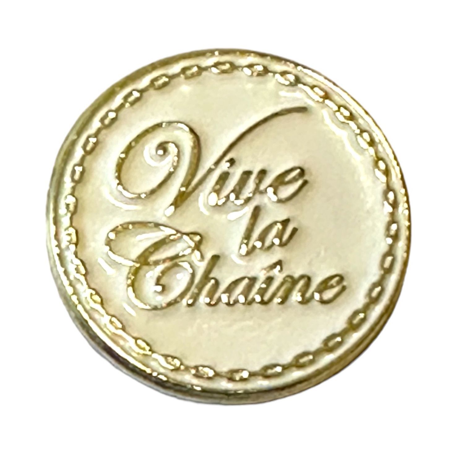 Vive la Chaîne pin