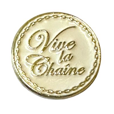 Vive la Chaîne pin