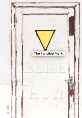 The invisible Mark - Elise Van Thuyne